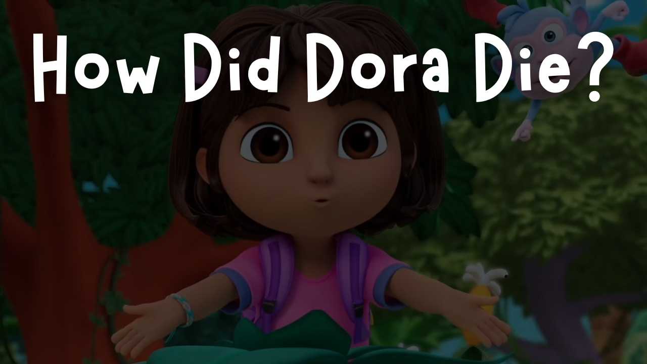 How Did Dora Die