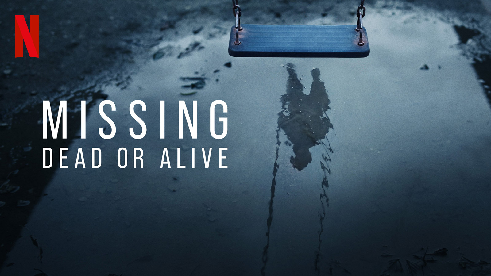 Missing Dead or Alive